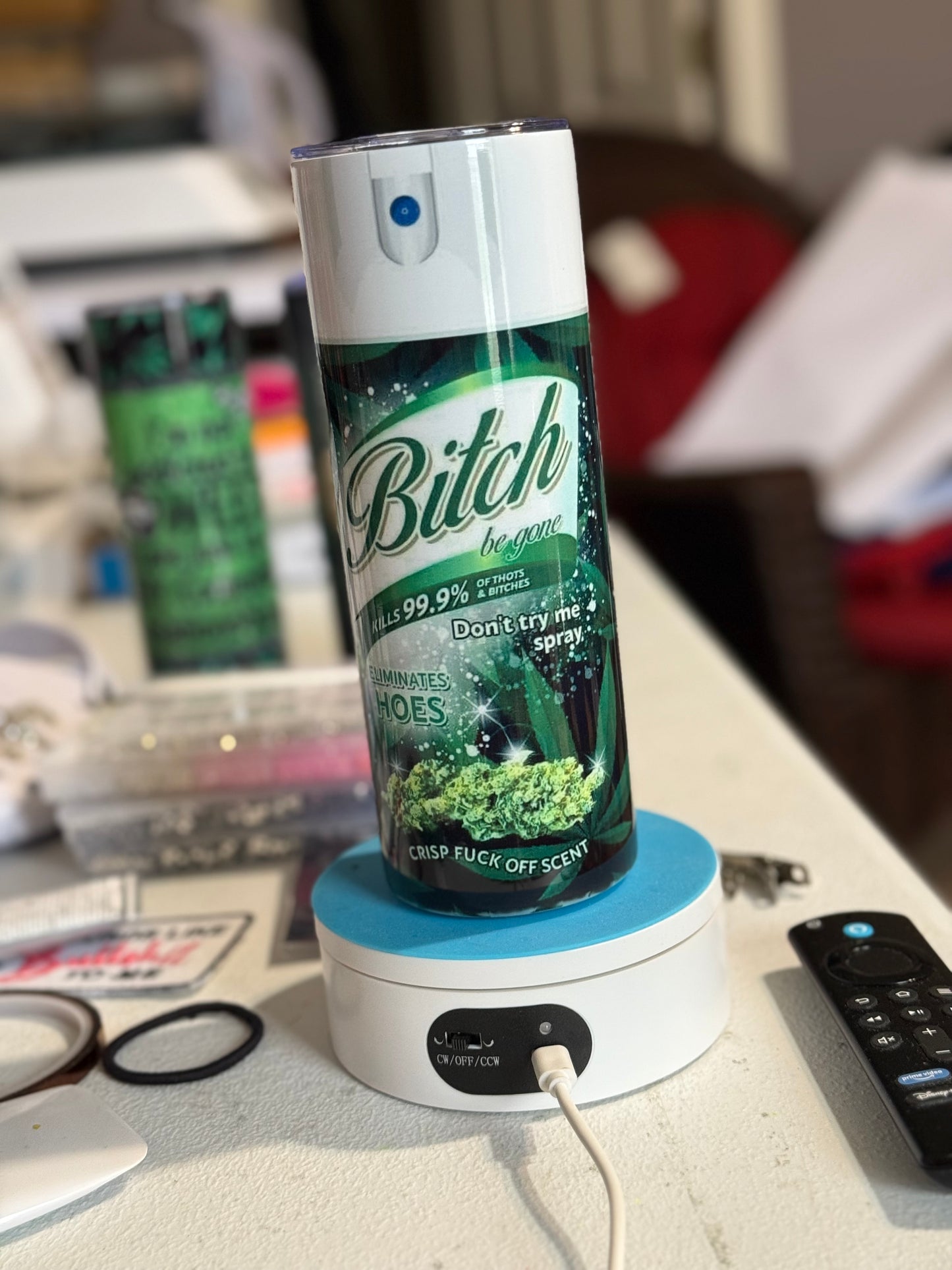 B**ch Be gone Cannibus 20oz tumbler