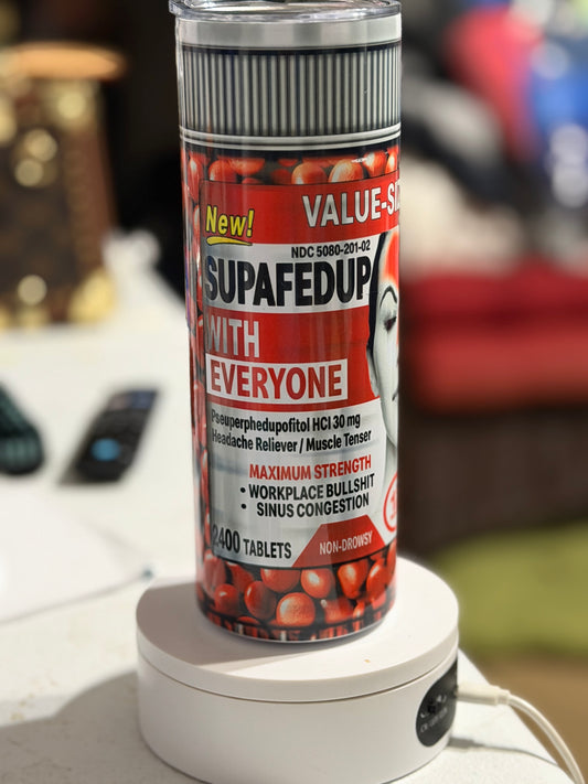 Supafedup 20oz tumbler